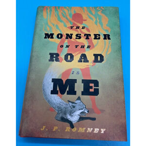 The Monster on the Road Is Me J.P. Romney HC 2016 1st Edition Supernatural YA
